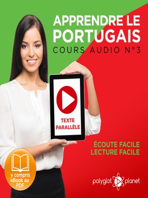cover image of Apprendre le Portugais - Texte Parallèle - Écoute Facile - Lecture Facile: Cours Audio Volume 3